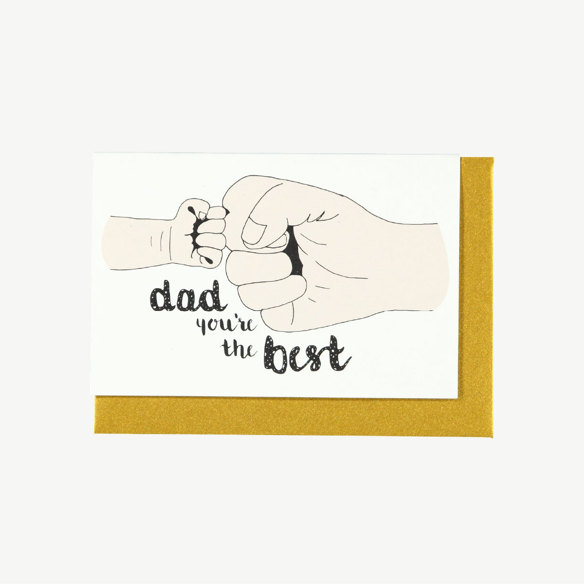 Dad you are the best